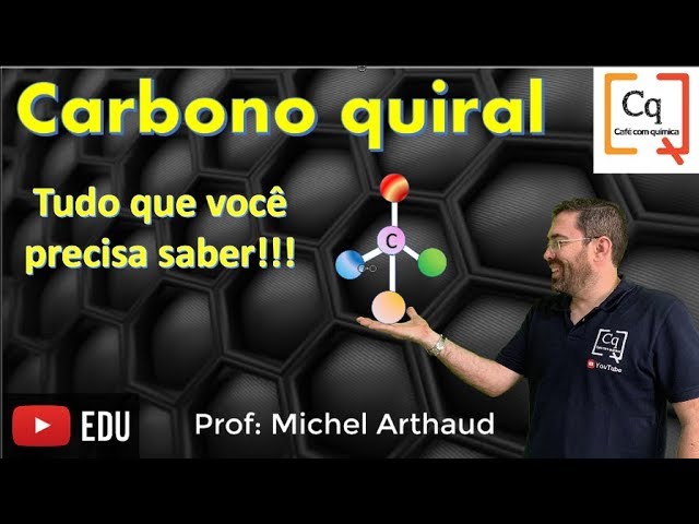 O que é um carbono assimétrico ou quiral? Carbono quiral