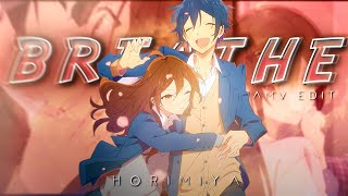 Breathe 💞 "Horimiya" - [AMV/EDIT] 4K!