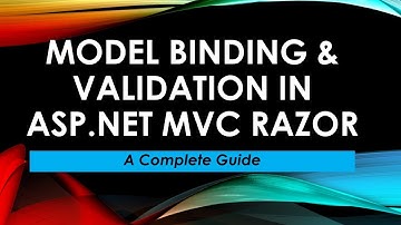 ASP.NET MVC Model Binding & Validation: Complete Guide (Razor)
