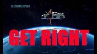 Get Right - Technosapien