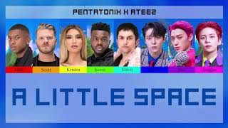 PENTATONIX X 에이티즈(ATEEZ)  - A LITTLE SPACE  [Color Coded Thaisub]