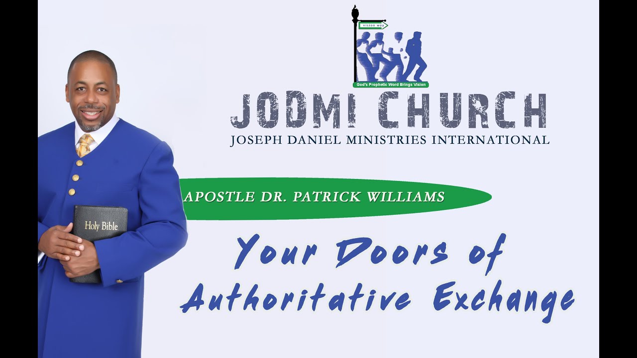 Your Doors Of Authoritative Exchange Apostle Dr Patrick Williams Youtube