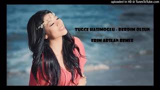 Tuğçe Haşimoğlu - Derdim Olsun (Erim Arslan Remix) Resimi