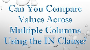 Can You Compare Values Across Multiple Columns Using the IN Clause?