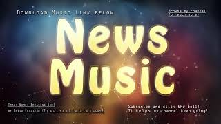 Background music for news intro - ”Breaking News” / news sound / news music royalty-free track