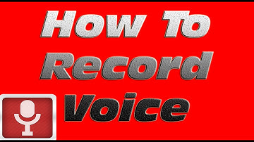 How To Record Voice In Windows