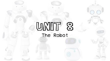 Super Minds Year 2 Unit 8: The Robot (My Monster)