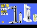 Best Sparkling Water Maker 2026 | Top 10 Best Sparkling Water Makers to Enjoy Fresh Bubbly Drinks