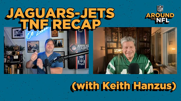 Jaguars-Jets TNF Recap (with Keith Hanzus) | Aroun...