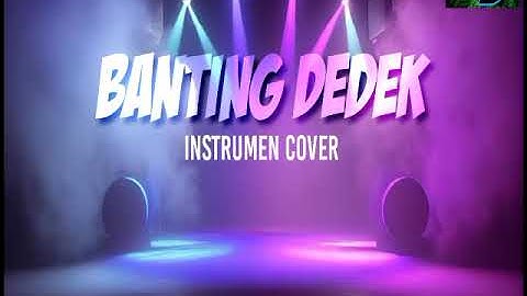 [BANTING DEDEK] instrumen cover