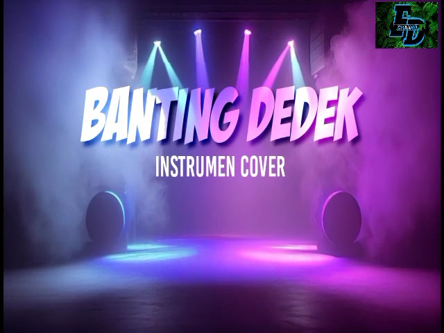 [BANTING DEDEK] instrumen cover class=