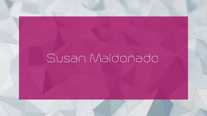 Susan Maldonado - appearance