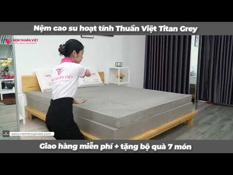 Video Nệm Cao Su Thiên Nhiên Titan Grey Thuần Việt - youtube