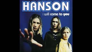 Hanson - I will come to you [Lyrics Audio HQ]