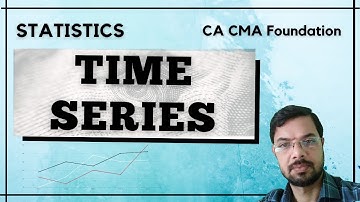 Time Series | CA Foundation Business Mathematics