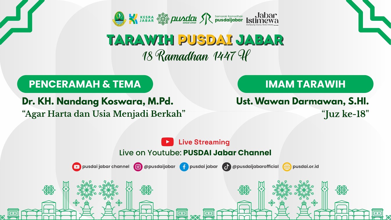 [LIVE] CERAMAH TARAWIH PUSDAI JAWA BARAT  - 18 RAMADHAN 1447 H - 7 MARET 2026 M