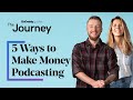5 Ways to Make Money Podcasting