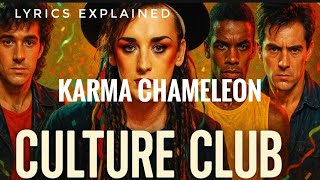 Culture Club 'Karma Chameleon' | Lyrics Meaning and Explanation