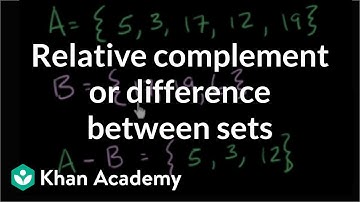 Relative complement or difference between sets | Probability and Statistics | Khan Academy