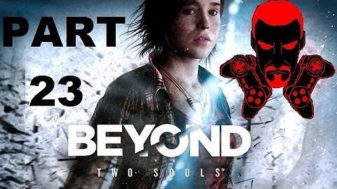 SUPER SECRET MISSION - Beyond Two Souls - Part 23