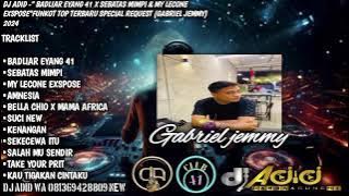 DJ ADID -'BAD LIAR EYANG 41 X SEBATAS MIMPI & MY LECONE EXSPOSE'FUNKOT (GABRIEL JEMMY) 2024