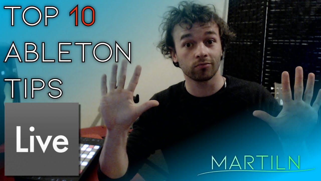 Top 10 Ableton Live 10 Workflow Tips - YouTube