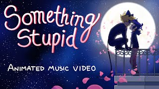 Vignette de la vidéo "Something Stupid - Animated Music Video - Miraculous Ladybug"