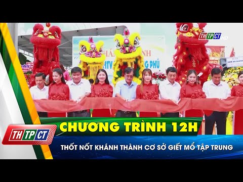 Video Thốt Nốt khánh thành cơ sở giết mổ tập trung| Cần Thơ... - YouTube