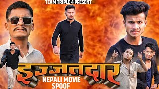 Nepali Movie Ijjatdar Spoof || Teamtriple444