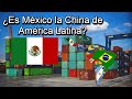 ¿Es México la China de América Latina?