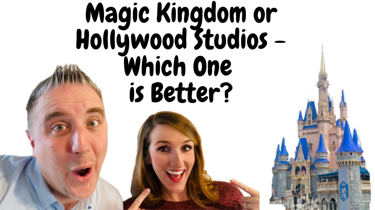 Magic Kingdom vs Hollywood Studios Which One is Better? The Debate to