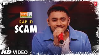 Scam: Rap ID, Karan Kanchan | Mtv Hustle Season 3 REPRESENT | Hustle 3.0