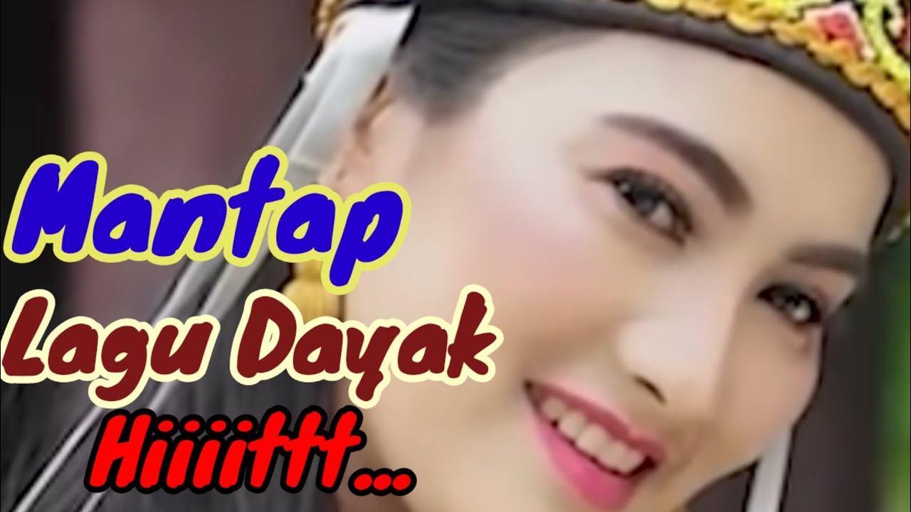Mantap Lagu Dayak Hiiiitt..
