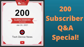 200 Subscriber Special! - Q&A (Put Questions On This Video)