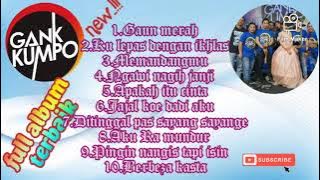 gank kumpo full album terbaru