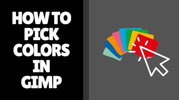 How to Pick Colors from Image in GIMP