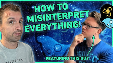 How to Misinterpret Everything About Science