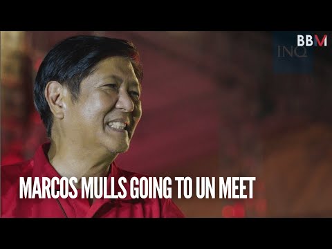 Marcos mulls going to UN meet, says meeting other leaders 'very important' -- camp