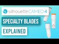 🥰 Silhouette Cameo 4 Blades Explained