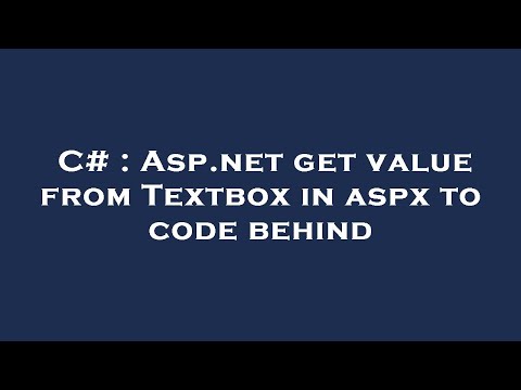 C# : Asp.net get value from Textbox in aspx to code behind