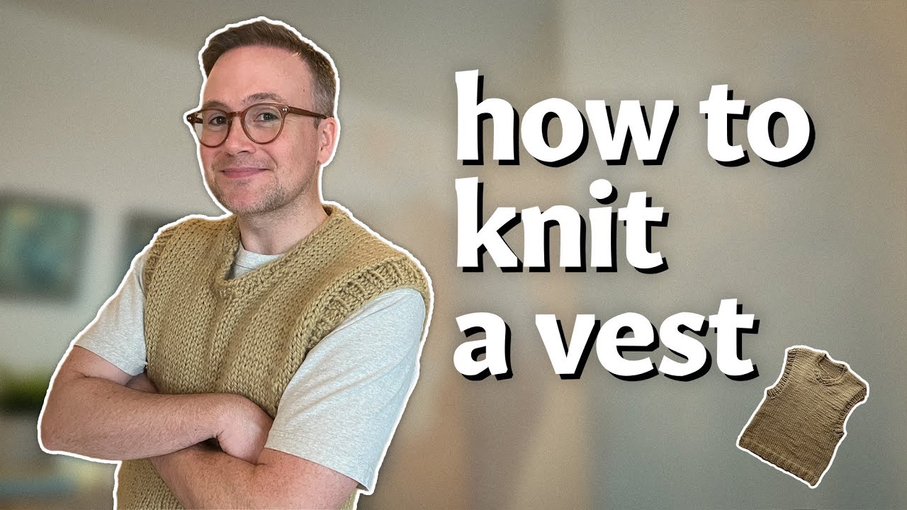 How to knit a sweater vest