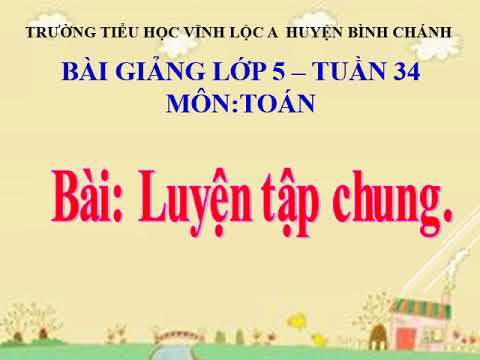 Toán: Luyện tập chung Trang 175