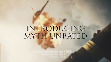 Introducing Myth UnRated [BF4]