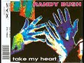 Randy Bush - Take My Heart