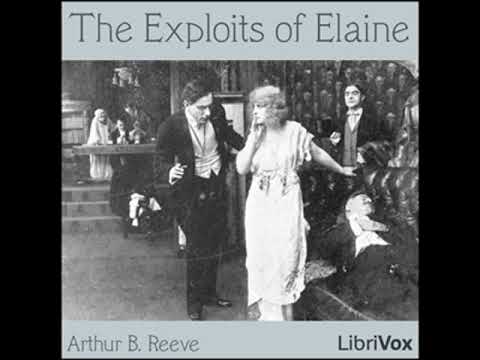 The Exploits Of Elaine by Arthur B. REEVE read by Lucy Burgoyne (1950 - 2014) | Full Audio Book