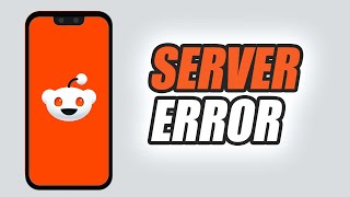 How To Fix Reddit App Server Error