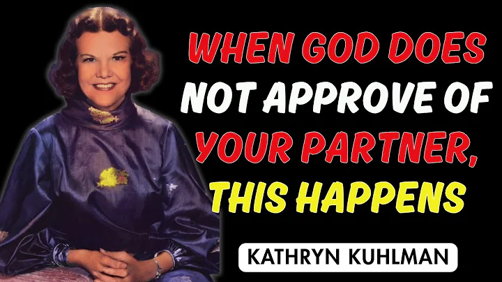 When God Doesn’t Want You To Be With Someone, These 7 Things Will Happen | Kathryn Kuhlman