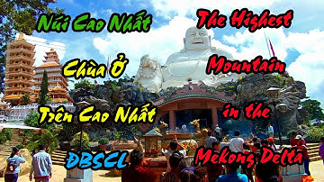 Núi Cấm Cáp Treo |Tập 7| The Highest Mekong Delta Mountain. Địa Điểm Tham Quan Và Du Lịch An Giang