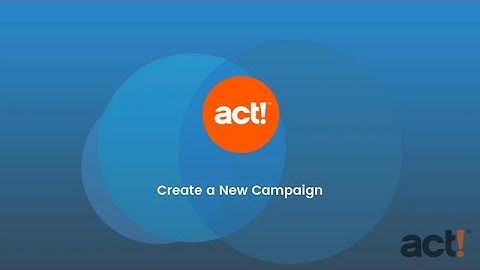 Act! Training Video - AMA: Create a New Campaign