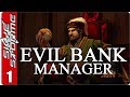 Evil Bank Manager Ep 1 - Awesomely Addictive New Strategy Game! (2019)